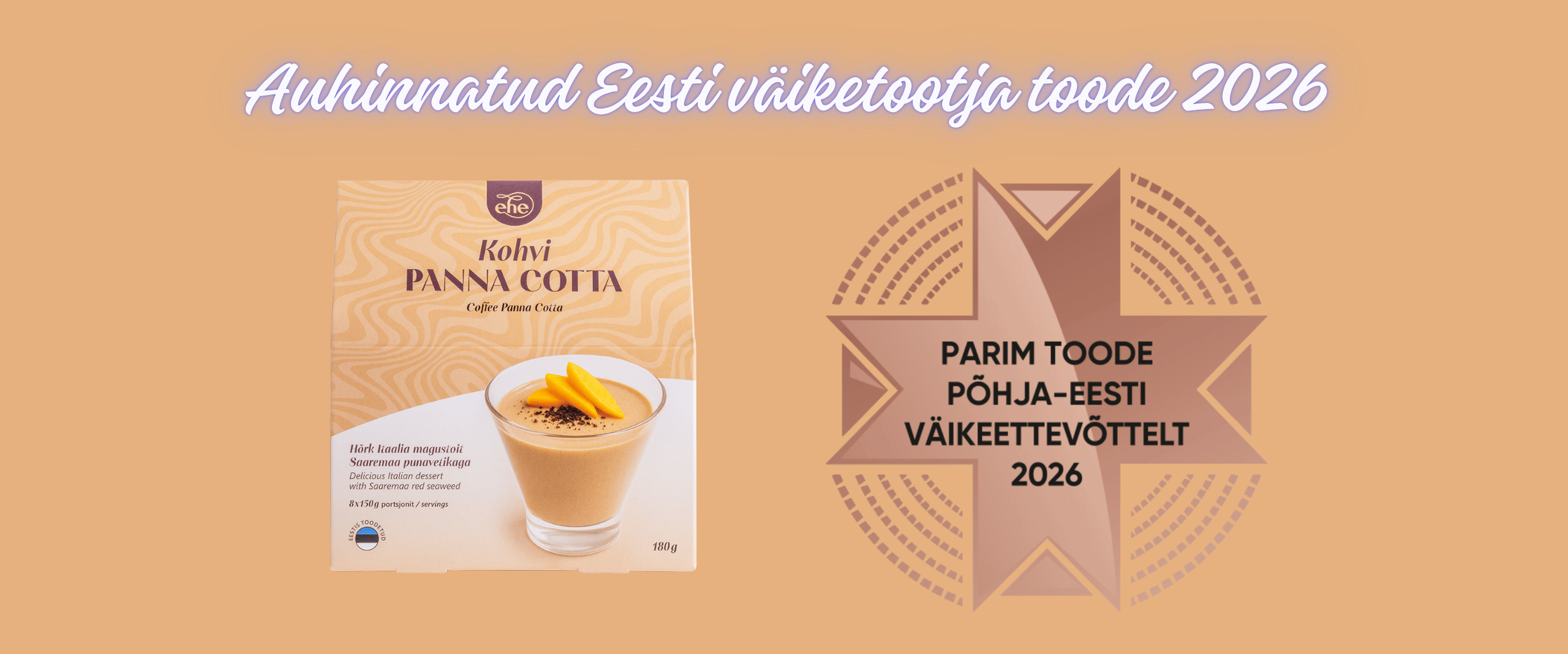 Kohvi Panna Cotta Auhinnatud Eesti väiketootja toode 2026